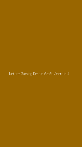 Tampilan Antarmuka Aplikasi Netent Gaming Desain Grafis Android - 4