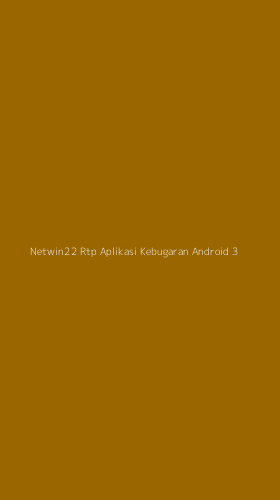 Tampilan Antarmuka Aplikasi Netwin22 Rtp Aplikasi Kebugaran Android - 3