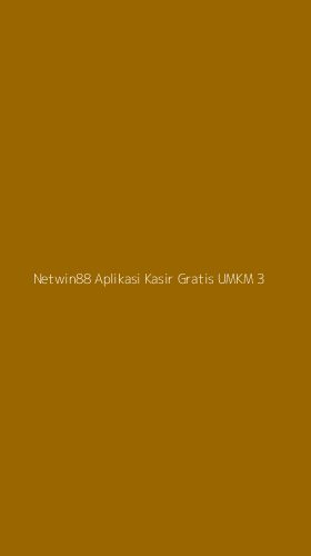 Tampilan Antarmuka Aplikasi Netwin88 Aplikasi Kasir Gratis Umkm - 3