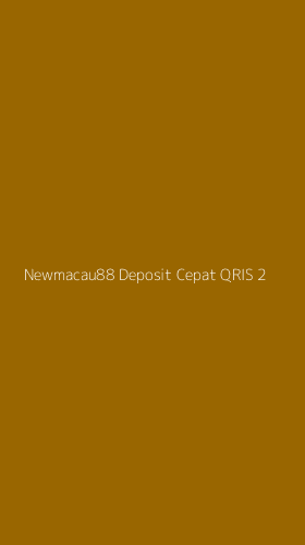Tampilan Antarmuka Aplikasi Newmacau88 Deposit Cepat Qris - 2