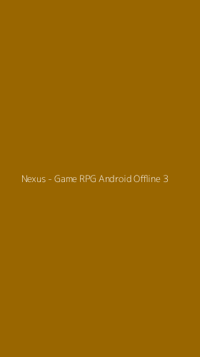 Tampilan Antarmuka Aplikasi Nexus - Game RPG Android Offline - 3