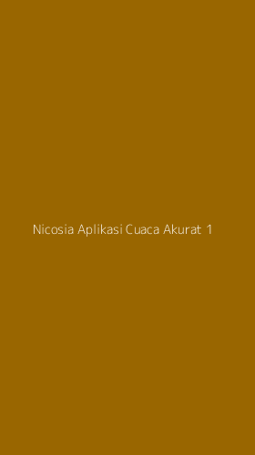 Tampilan Antarmuka Aplikasi Nicosia Aplikasi Cuaca Akurat - 1
