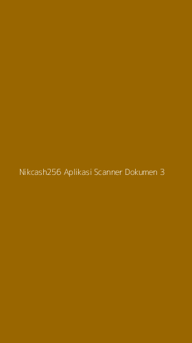 Tampilan Antarmuka Aplikasi Nikcash256 Aplikasi Scanner Dokumen - 3