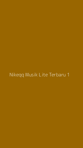 Tampilan Antarmuka Aplikasi Nikeqq Musik Lite Terbaru - 1