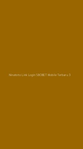 Tampilan Antarmuka Aplikasi Ninatoto Link Login Sbobet Mobile Terbaru - 3
