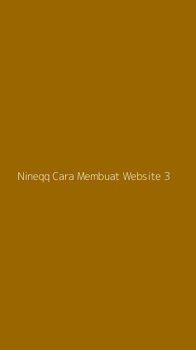 Tampilan Antarmuka Aplikasi Nineqq Cara Membuat Website - 3