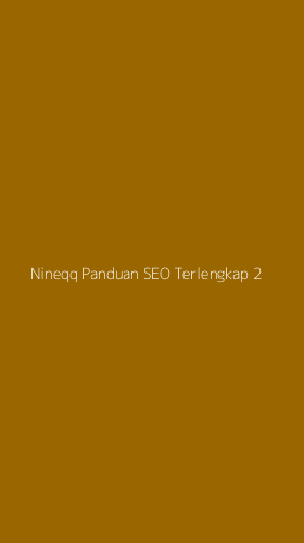 Tampilan Antarmuka Aplikasi Nineqq Panduan Seo Terlengkap - 2