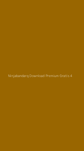 Tampilan Antarmuka Aplikasi Ninjabandarq Download Premium Gratis - 4