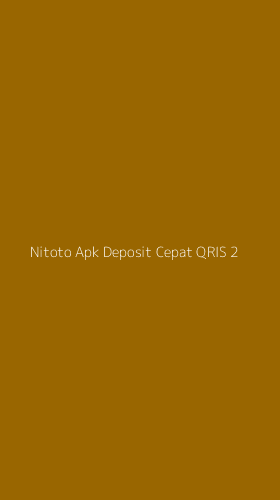 Tampilan Antarmuka Aplikasi Nitoto Apk Deposit Cepat Qris - 2