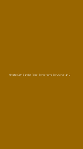 Tampilan Antarmuka Aplikasi Nitoto Com Bandar Togel Terpercaya Bonus Harian - 2