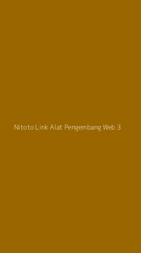 Tampilan Antarmuka Aplikasi Nitoto Link Alat Pengembang Web - 3