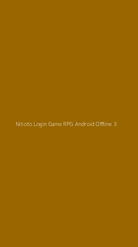 Tampilan Antarmuka Aplikasi Nitoto Login Game Rpg Android Offline - 3