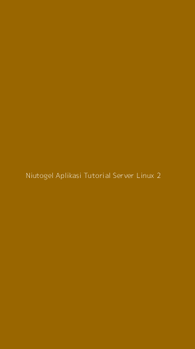 Tampilan Antarmuka Aplikasi Niutogel Aplikasi Tutorial Server Linux - 2