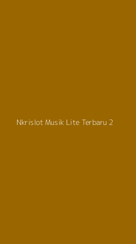 Tampilan Antarmuka Aplikasi Nkrislot Musik Lite Terbaru - 2