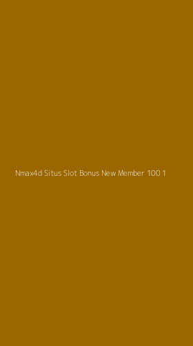 Tampilan Antarmuka Aplikasi Nmax4d Situs Slot Bonus New Member 100 - 1