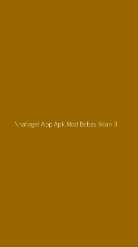Tampilan Antarmuka Aplikasi Nnatogel App Apk Mod Bebas Iklan - 3
