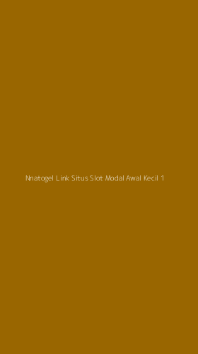 Tampilan Antarmuka Aplikasi Nnatogel Link Situs Slot Modal Awal Kecil - 1