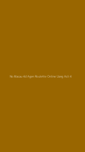 Tampilan Antarmuka Aplikasi No Macau 4d Agen Roulette Online Uang Asli - 4