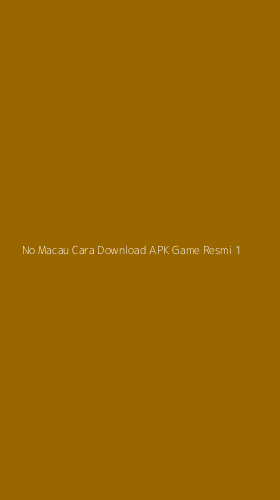 Tampilan Antarmuka Aplikasi No Macau Cara Download Apk Game Resmi - 1