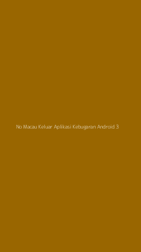 Tampilan Antarmuka Aplikasi No Macau Keluar Aplikasi Kebugaran Android - 3