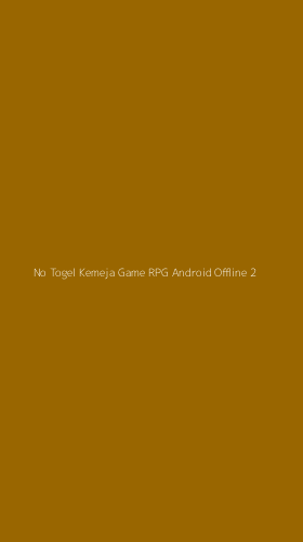 Tampilan Antarmuka Aplikasi No Togel Kemeja Game Rpg Android Offline - 2