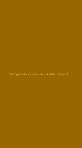 Tampilan Antarmuka Aplikasi No Togel Peti Mati Aplikasi Produktivitas Terbaik - 3