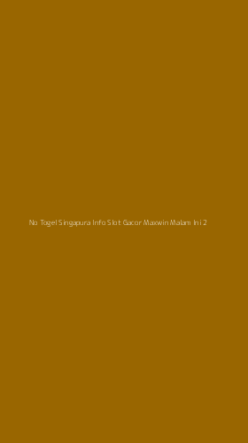 Tampilan Antarmuka Aplikasi No Togel Singapura Info Slot Gacor Maxwin Malam Ini - 2