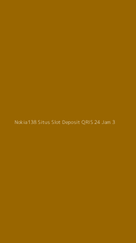 Tampilan Antarmuka Aplikasi Nokia138 Situs Slot Deposit Qris 24 Jam - 3