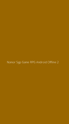 Tampilan Antarmuka Aplikasi Nomor Sgp Game Rpg Android Offline - 2