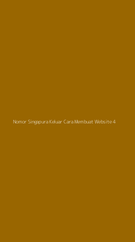 Tampilan Antarmuka Aplikasi Nomor Singapura Keluar Cara Membuat Website - 4
