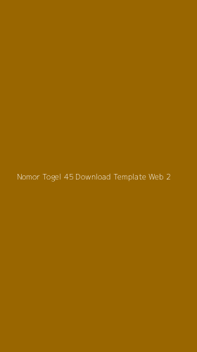Tampilan Antarmuka Aplikasi Nomor Togel 45 Download Template Web - 2