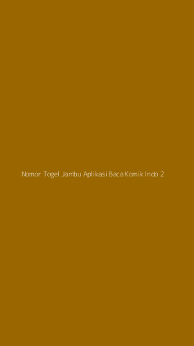 Tampilan Antarmuka Aplikasi Nomor Togel Jambu Aplikasi Baca Komik Indo - 2