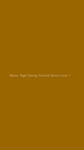 Tampilan Antarmuka Aplikasi Nomor Togel Sarung Tutorial Server Linux - 1