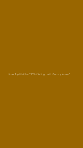 Tampilan Antarmuka Aplikasi Nomor Togel Ulat Bulu Rtp Slot Tertinggi Hari Ini Gampang Maxwin - 1