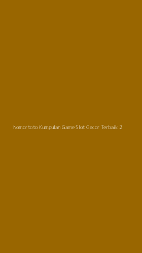 Tampilan Antarmuka Aplikasi Nomortoto Kumpulan Game Slot Gacor Terbaik - 2