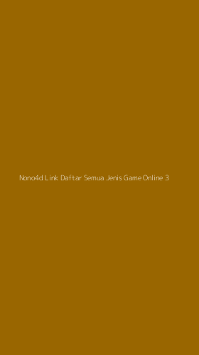 Tampilan Antarmuka Aplikasi Nono4d Link Daftar Semua Jenis Game Online - 3