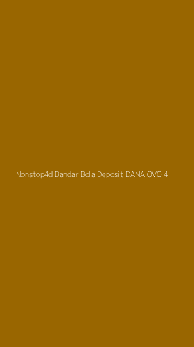 Tampilan Antarmuka Aplikasi Nonstop4d Bandar Bola Deposit Dana Ovo - 4