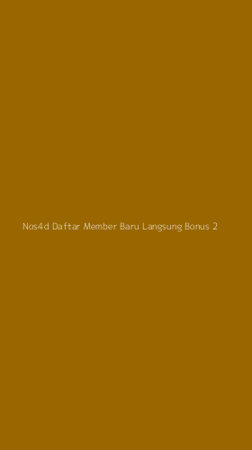 Tampilan Antarmuka Aplikasi Nos4d Daftar Member Baru Langsung Bonus - 2