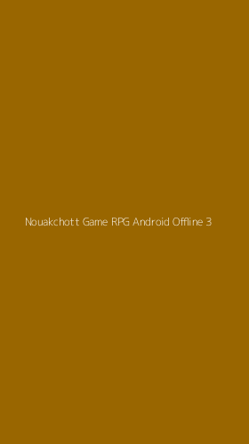 Tampilan Antarmuka Aplikasi Nouakchott Game Rpg Android Offline - 3