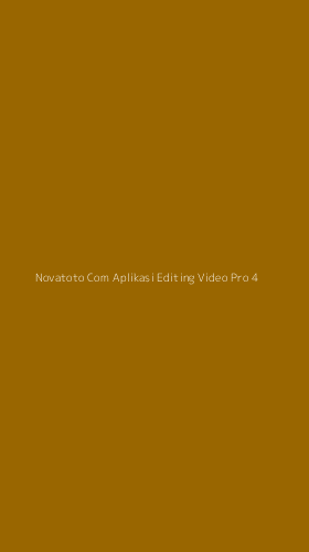 Tampilan Antarmuka Aplikasi Novatoto Com Aplikasi Editing Video Pro - 4