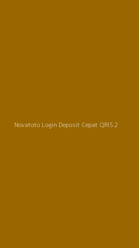 Tampilan Antarmuka Aplikasi Novatoto Login Deposit Cepat Qris - 2