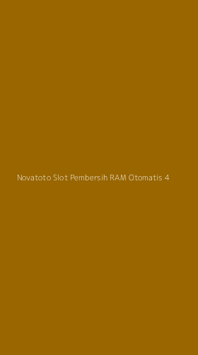 Tampilan Antarmuka Aplikasi Novatoto Slot Pembersih Ram Otomatis - 4