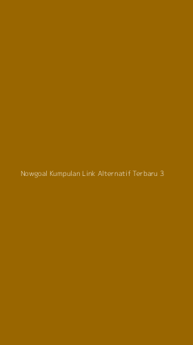 Tampilan Antarmuka Aplikasi Nowgoal Kumpulan Link Alternatif Terbaru - 3