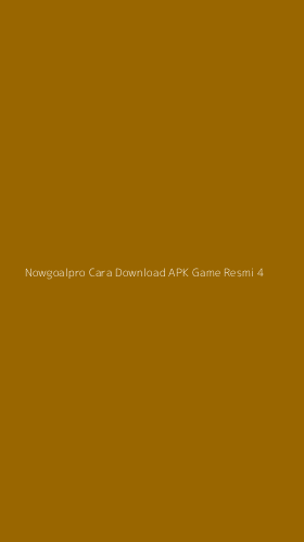 Tampilan Antarmuka Aplikasi Nowgoalpro Cara Download Apk Game Resmi - 4