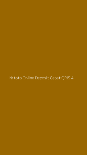 Tampilan Antarmuka Aplikasi Nrtoto Online Deposit Cepat Qris - 4