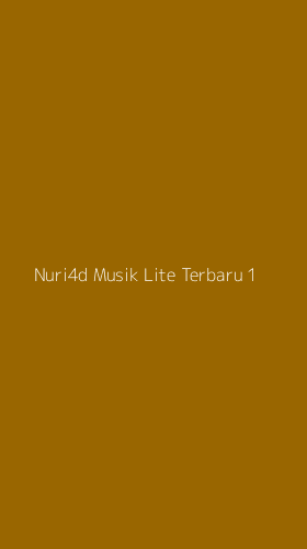 Tampilan Antarmuka Aplikasi Nuri4d Musik Lite Terbaru - 1