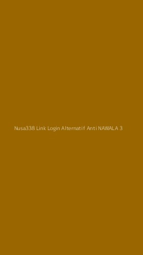 Tampilan Antarmuka Aplikasi Nusa338 Link Login Alternatif Anti Nawala - 3