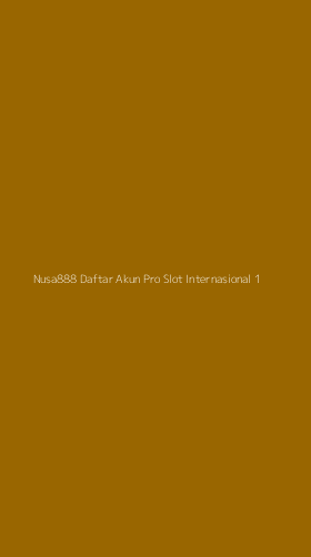 Tampilan Antarmuka Aplikasi Nusa888 Daftar Akun Pro Slot Internasional - 1