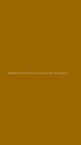 Tampilan Antarmuka Aplikasi Nusa99 Portal Informasi Game Online Terupdate - 2