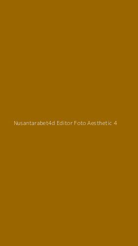 Tampilan Antarmuka Aplikasi Nusantarabet4d Editor Foto Aesthetic - 4